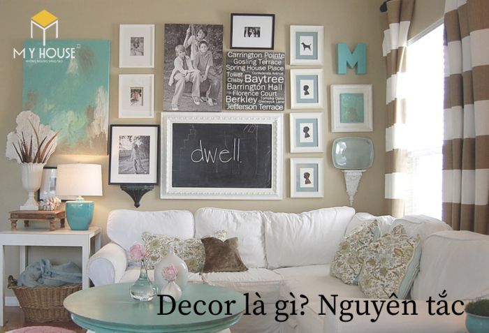 Decor có nguồn gốc từ “decorate” trong tiếng Anh dịch ra có nghĩa là trang trí